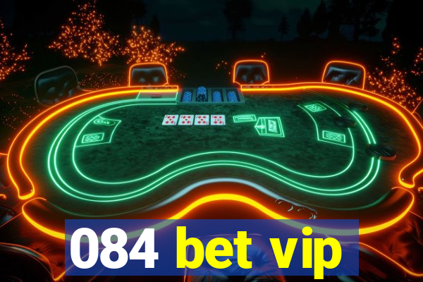 084 bet vip